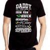 Daddy Hulk Fathers Day Gift Superhero Dad T shirt