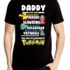 Daddy Pokemon Fathers Day Gift Cartoon Dad T shirt