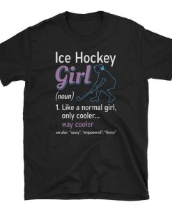 Ice Hockey Girl Definition T Shirt