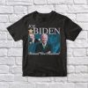Joe Biden T Shirt