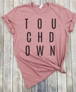 Touch Down 3 lines T Shirt