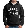 Scully It's Me Hoodie