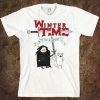 Winter Time With Jon and Ghost Adventure Time x Game Of Thrones Combo T-Shirt