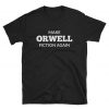 Orwell 1984 Shirt Anti Trump Dystopia Short-Sleeve Unisex T-Shirt