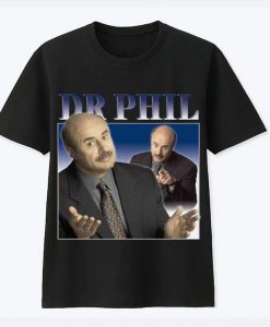 Dr Phil Mens Womens T-Shirt