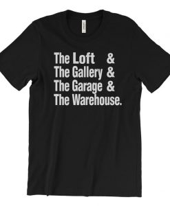 Disco nightclubs The Loft & Gallery Paradise Garage The Warehouse T-Shirt
