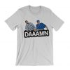 Friday Daaamn T-Shirt