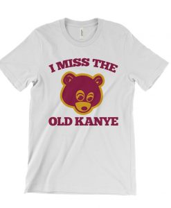I Miss The Old Kanye T-Shirt