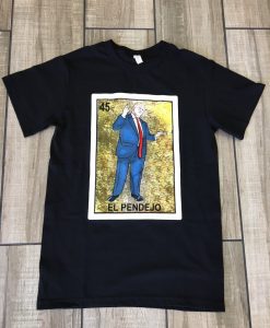 El Pendejo T Shirt