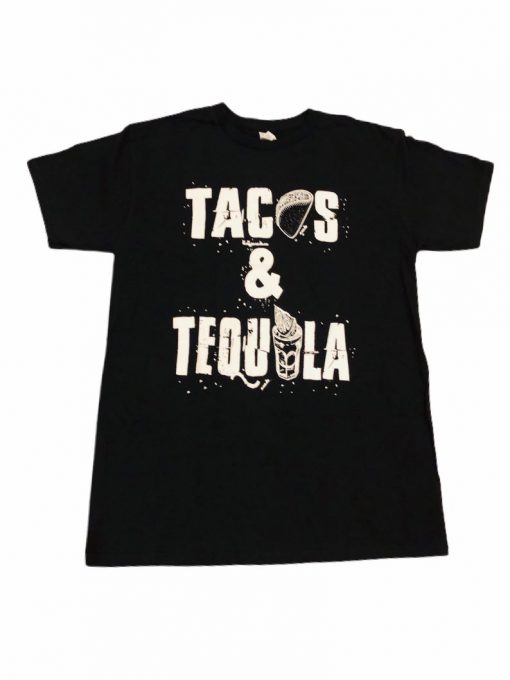Tacos & Tequila T Shirt