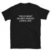 This is What An Anti-Fascist Looks Like T Shirt