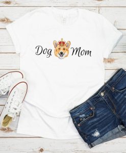 Dog Mom Corgi T-Shirt