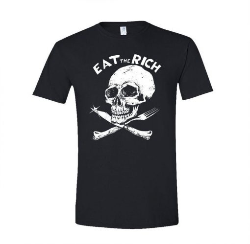 EAT The RICH T Shirt