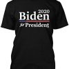 Joe Biden for President 2020 T Shirt
