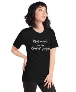 Kind people unisex T shirt