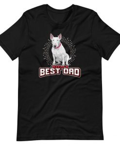 World Best Dad Bull Terrier dog lover T shirt
