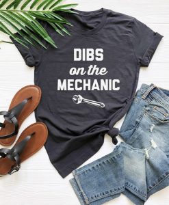 Dibs on the mechanic tshirt