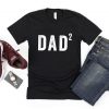 Funny Fathers Day Gift Dad 2 T Shirt