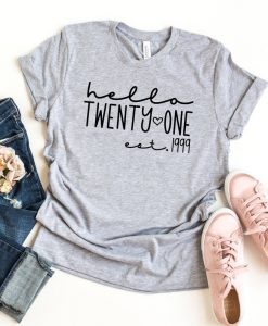 Hello Twenty One - Est 1999 T Shirt