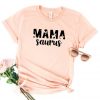 Mama Saurus T Shirt