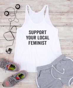 Support your local feminist Tank Top