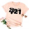 2021 Shirt New Year T Shirt