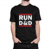 Run DnD Dungeons & Dragons Cool T-Shirt