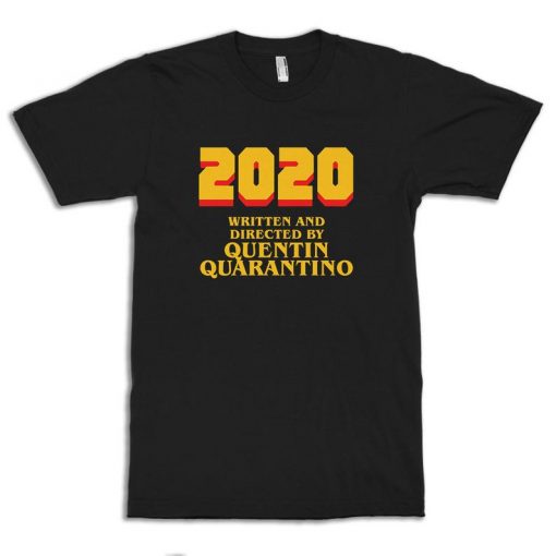2020 Written and Directed by Quentin Tarantino T-Shirt