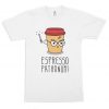 Espresso Patronum Magic Funny T-Shirt