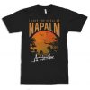 I Love The Smell of Napalm Apocalypse Now T-Shirt