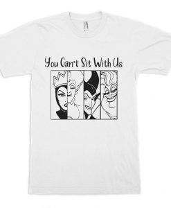 You Can't Sit With Us Disney Witches T-Shirt