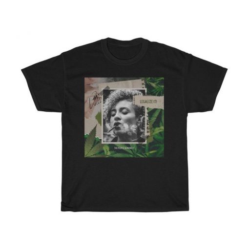 Legalize Weed Everywhere The People Demand It T-shirt