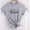 but first yoga t-shirt
