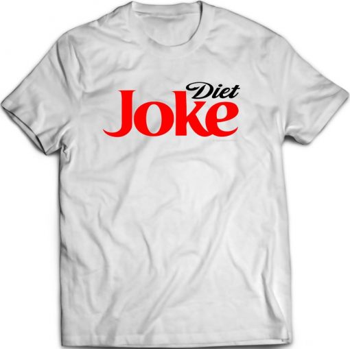 Diet Joke Diet Coke Parody T-Shirt