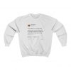 I Hate When I'm On A Flight And...I gotta be responsible for this water bottle Kanye West Tweet Unisex Crewneck Sweatshirt