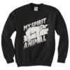 My Spirit Animal Sweatshirt