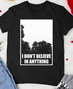 I don't believe anything UFO T-shirt