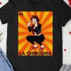 La Chingona Latina T-shirt