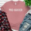 Pro-Vaxxer Vaccination T-Shirt