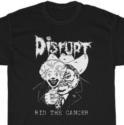Disrupt RID The Cancer T-Shirt
