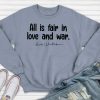 All is fair in love and war Lady Whistledown Sweatshirt