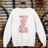 Arctic Monkeys Why’d You Only Call Me When You’re High sweatshirt