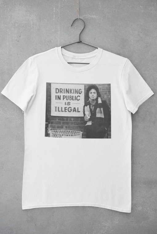 Billy Joel Drinking In Public Is Illegal vintage T-shirt