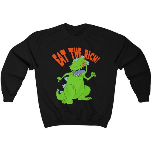 Eat the rich T Rex Dinosaur Sweatshirt