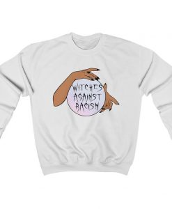 Witches Against Racism Unisex Sweatshirt