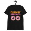Dunkin Deez Nuts Parody T-Shirt