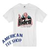 Joe Biden the quicker fucker upper T shirt