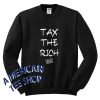 Tax The Rich AOC Sweatshirt