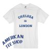 Chelsea is London T-Shirt