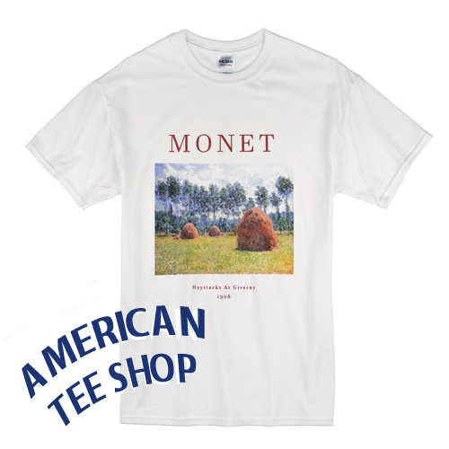 Monet Haystacks At Giverny Painting T shirt - americanteeshop.com Monet ...